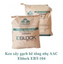 Keo xây gạch bê tông nhẹ aac eblock EBT-104